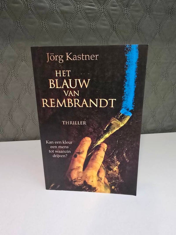 Jörg Kastner – Het blauw van Rembrandt