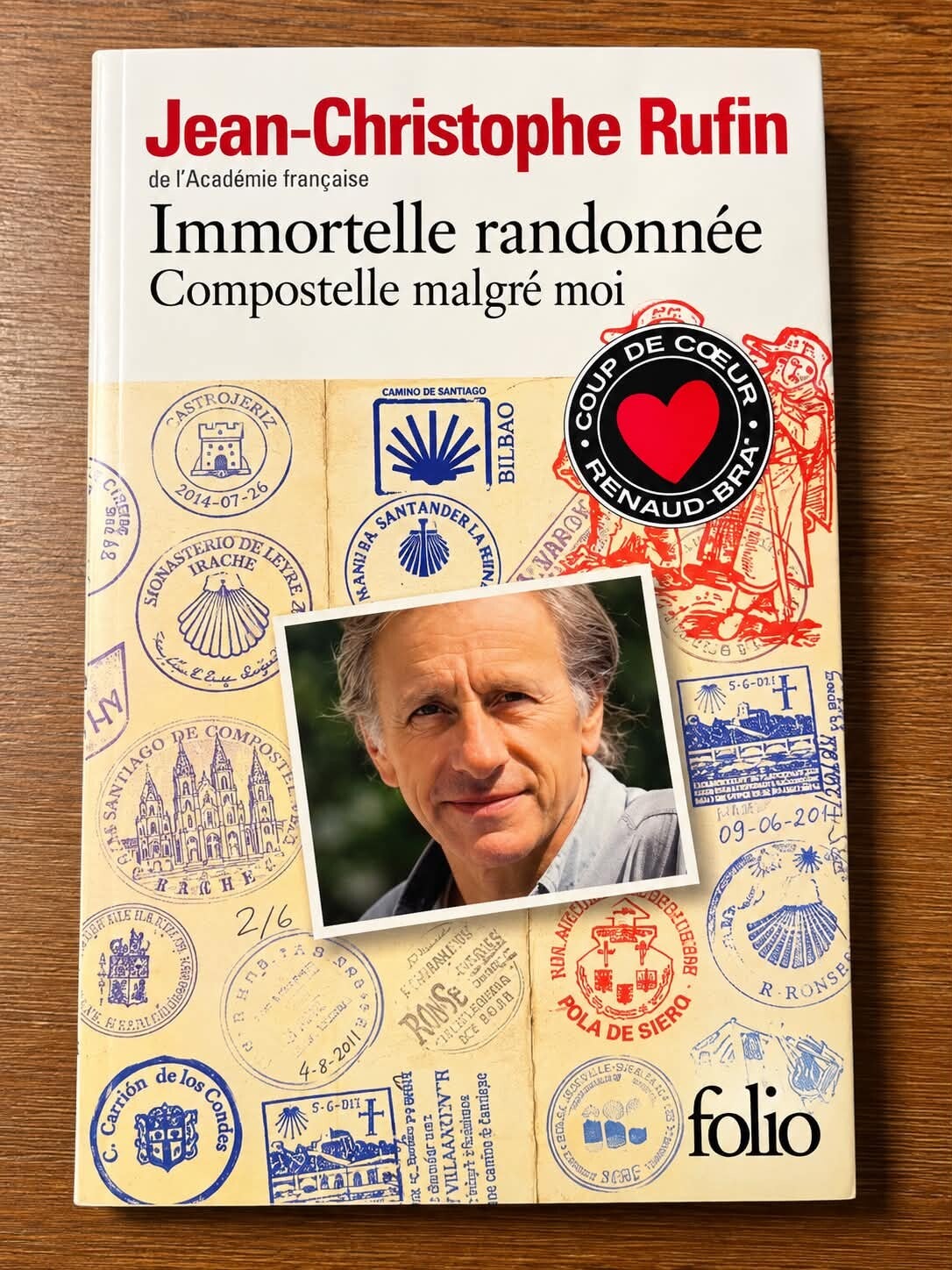 Immortelle randonnée , Compostelle malgré moi - Jean-Christophe Rufin