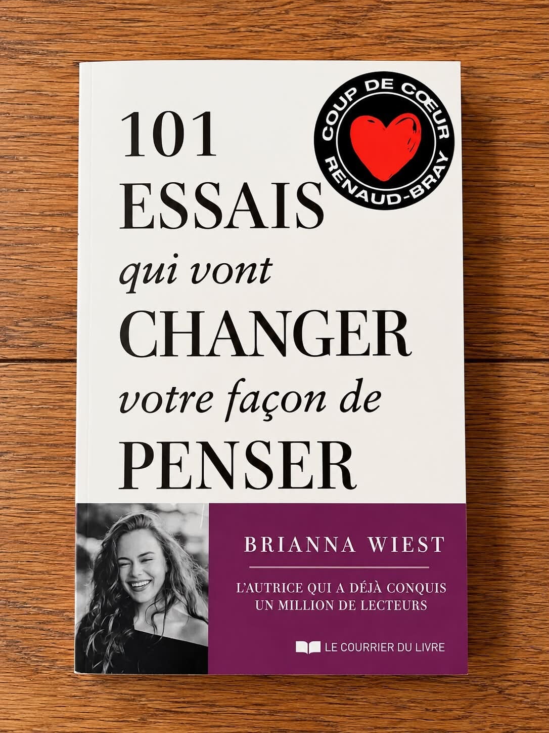 101 essais qui vont changer votre façon de penser - Brianna Wiest