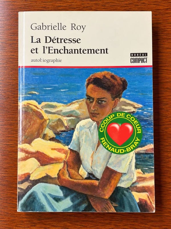 La Détresse et l'Enchantement - Gabrielle Roy