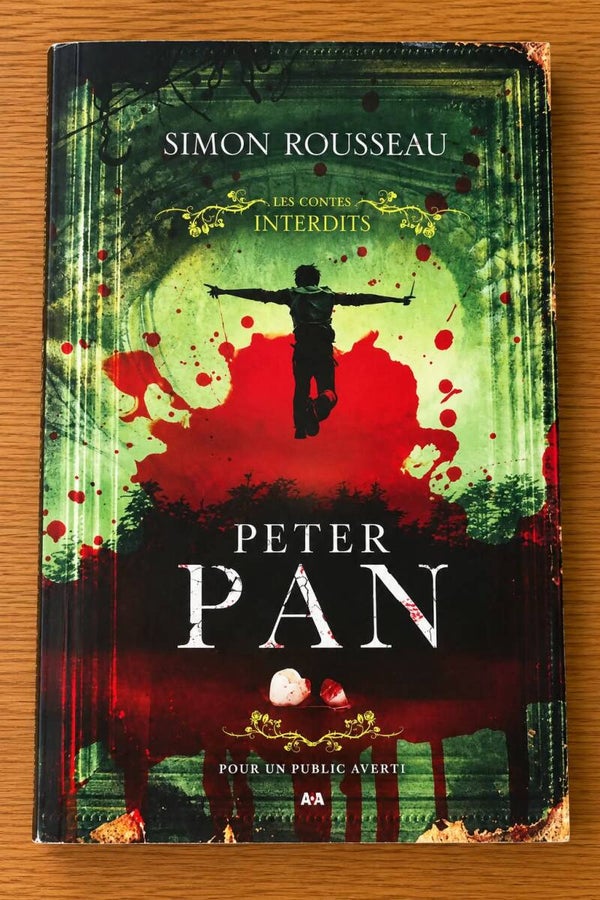 (Les contes interdits) Peter Pan - Simon Rousseau