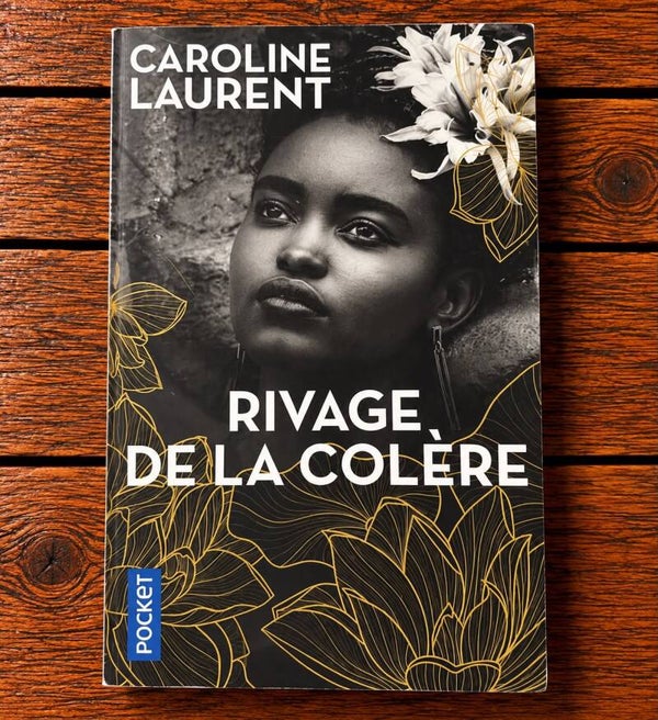 Rivage de la colère - Caroline Laurent