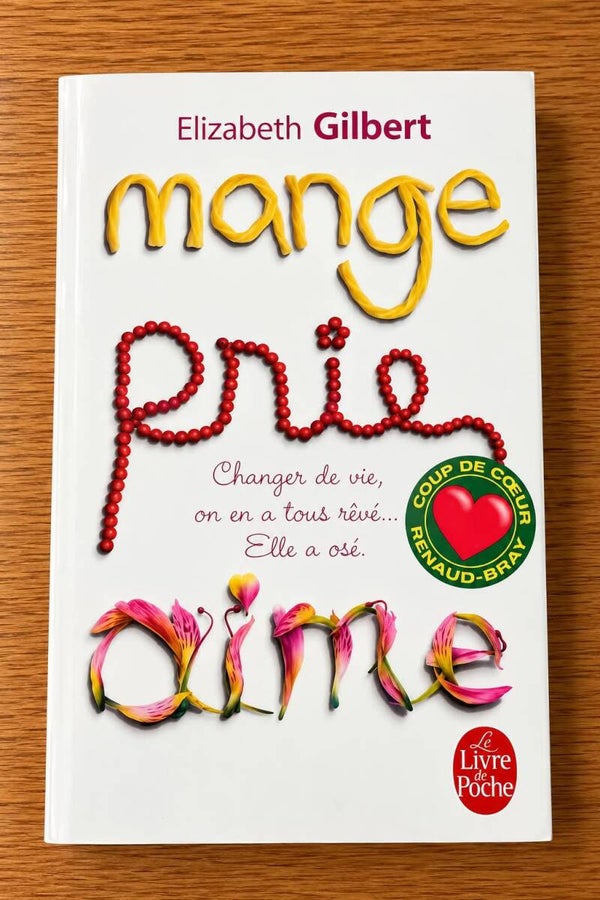 Mange prie aime - Elizabeth Gilbert