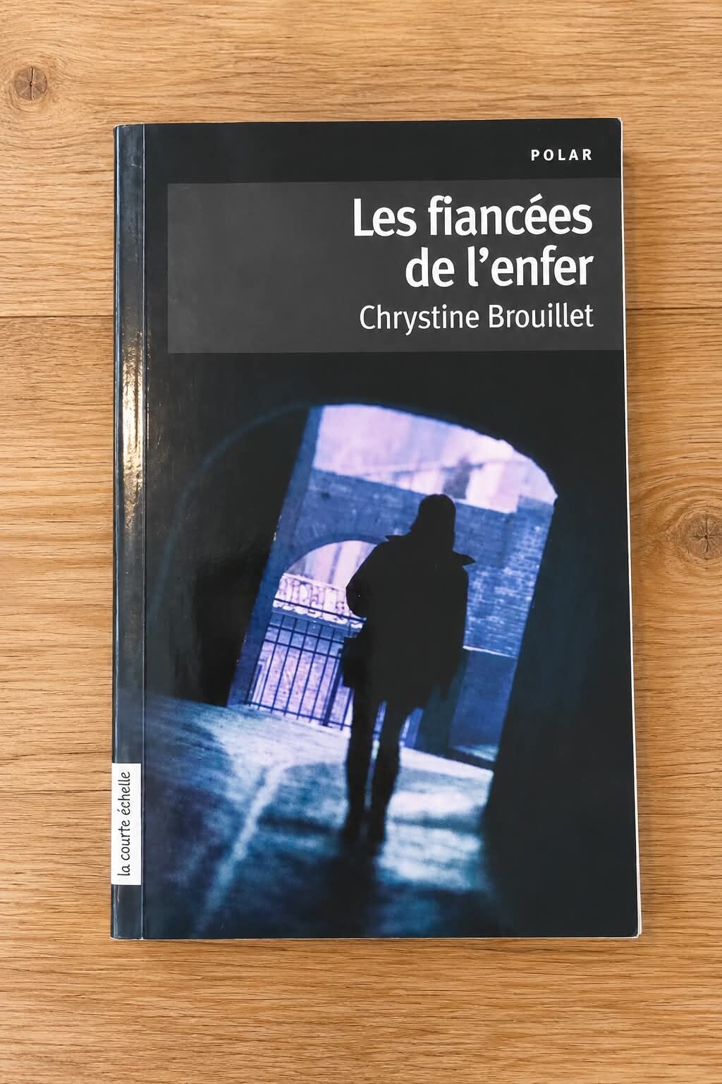 Les fiancées de l'enfer - Chrystine Brouillet