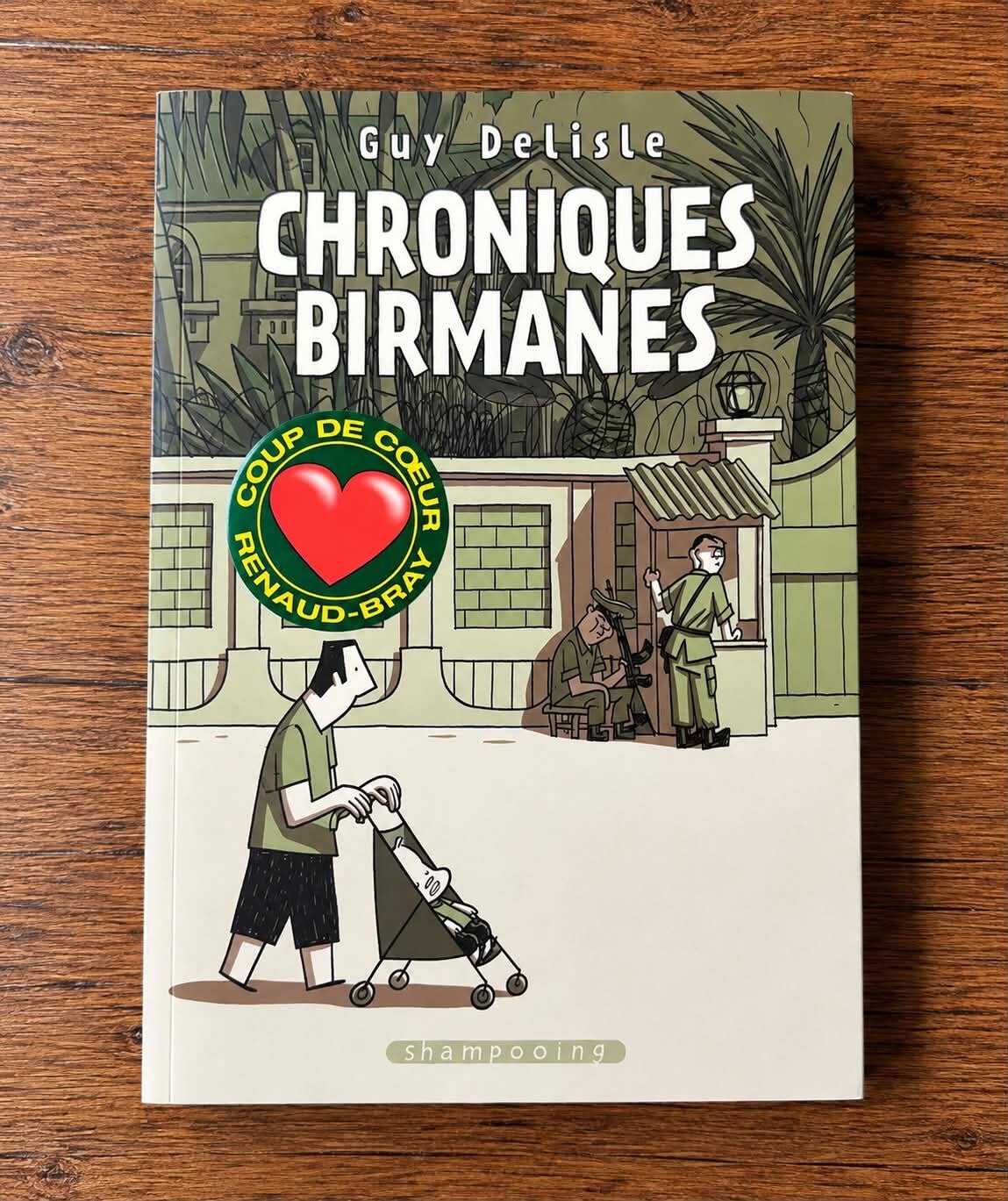 Chroniques Birmanes - Guy Delisle