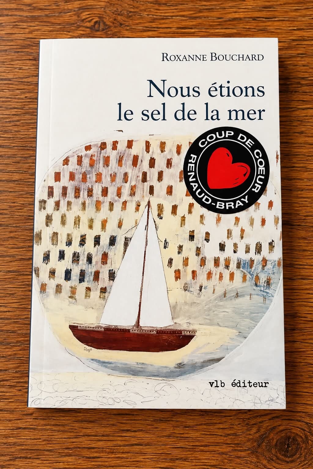 Nous étions le sel de la mer - Roxanne Bouchard