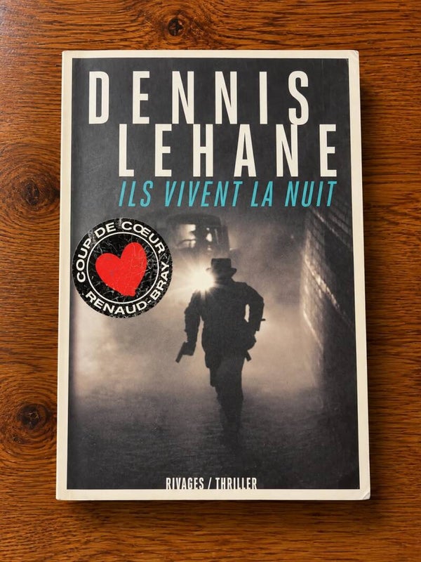 Ils vivent la nuit - Dennis Lehane