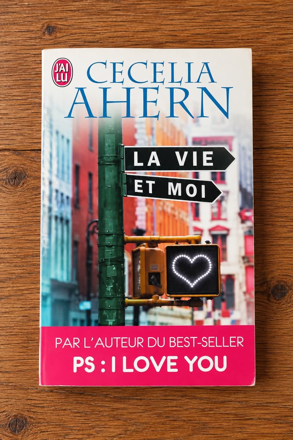 La vie et moi - Cecelia Ahern