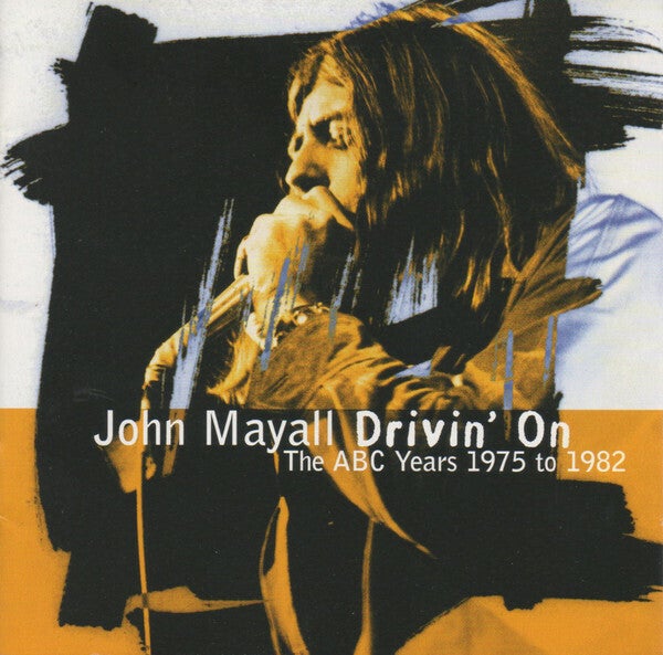 Mayall John – Drivin' On (The ABC Years 1975 To 1982)