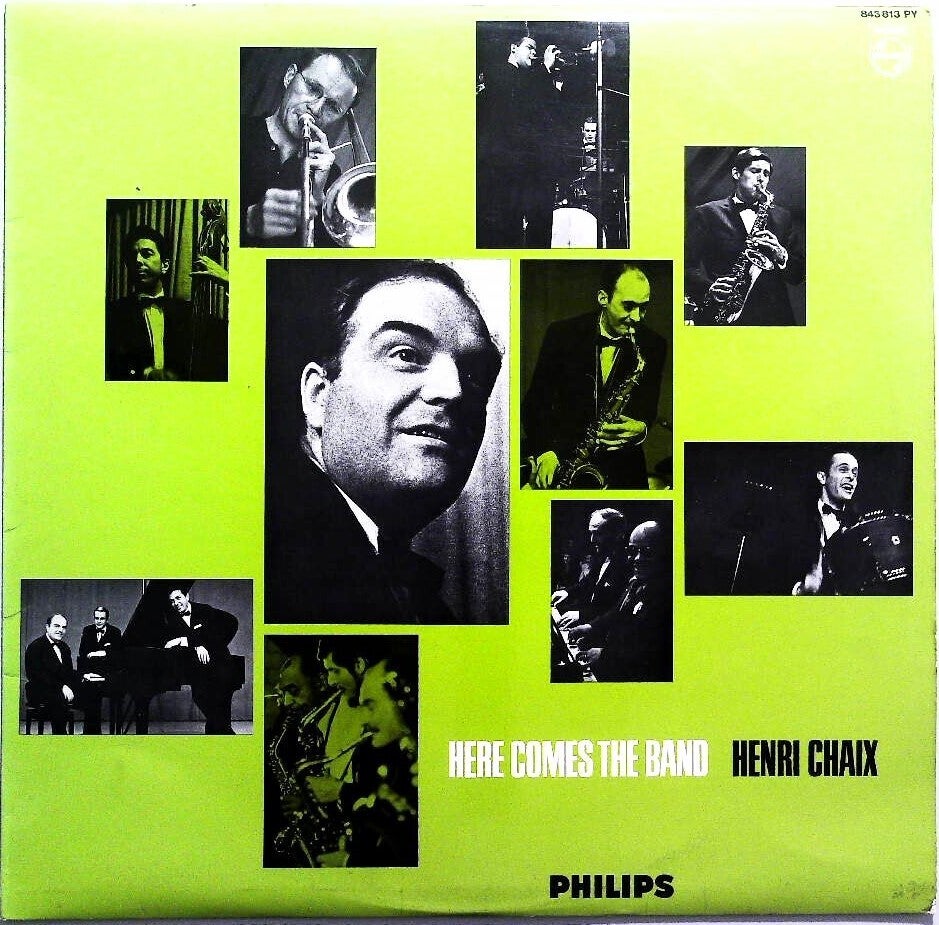 Chaix Henri ‎– Here Comes The Band
