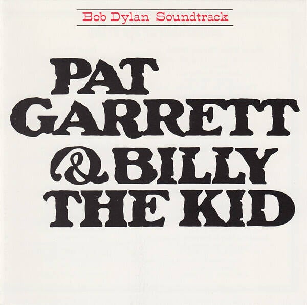 Dylan Bob ‎– Pat Garrett & Billy The Kid