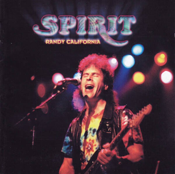 Spirit And Randy California – Sea Dream