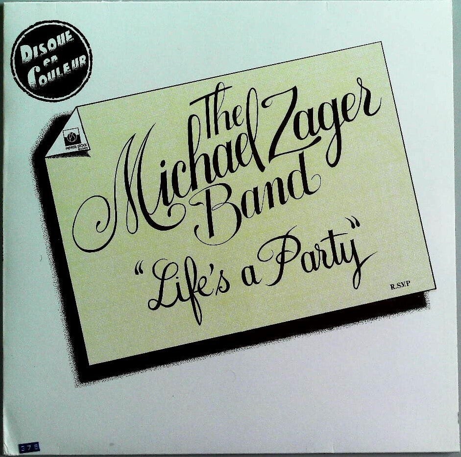 Zager Michael Band The ‎– Life's A Party