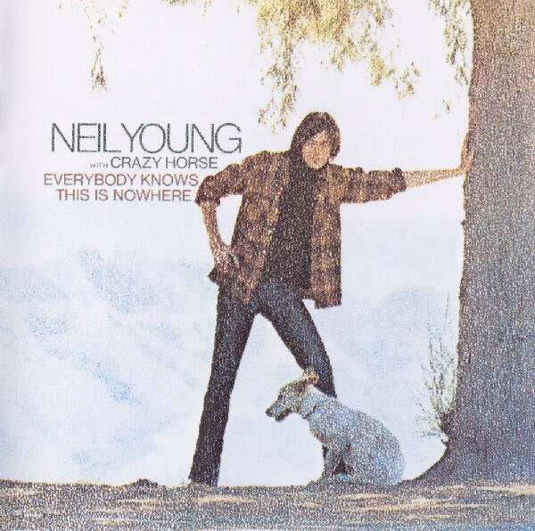 Young Neil With Crazy Horse ‎– Everybody Knows This Is Nowhere