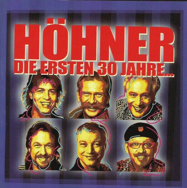 Höhner ‎– Die Ersten 30 Jahre...