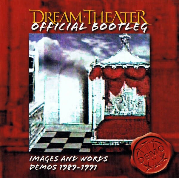 Dream Theater ‎– Official Bootleg: Images And Words Demos 1989-1991