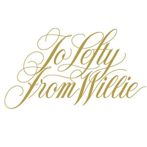 Nelson Willie ‎– To Lefty From Willie