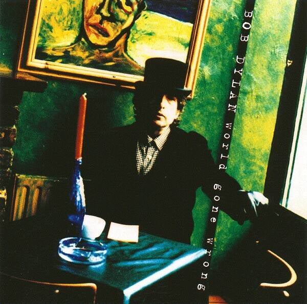 Dylan Bob ‎– World Gone Wrong