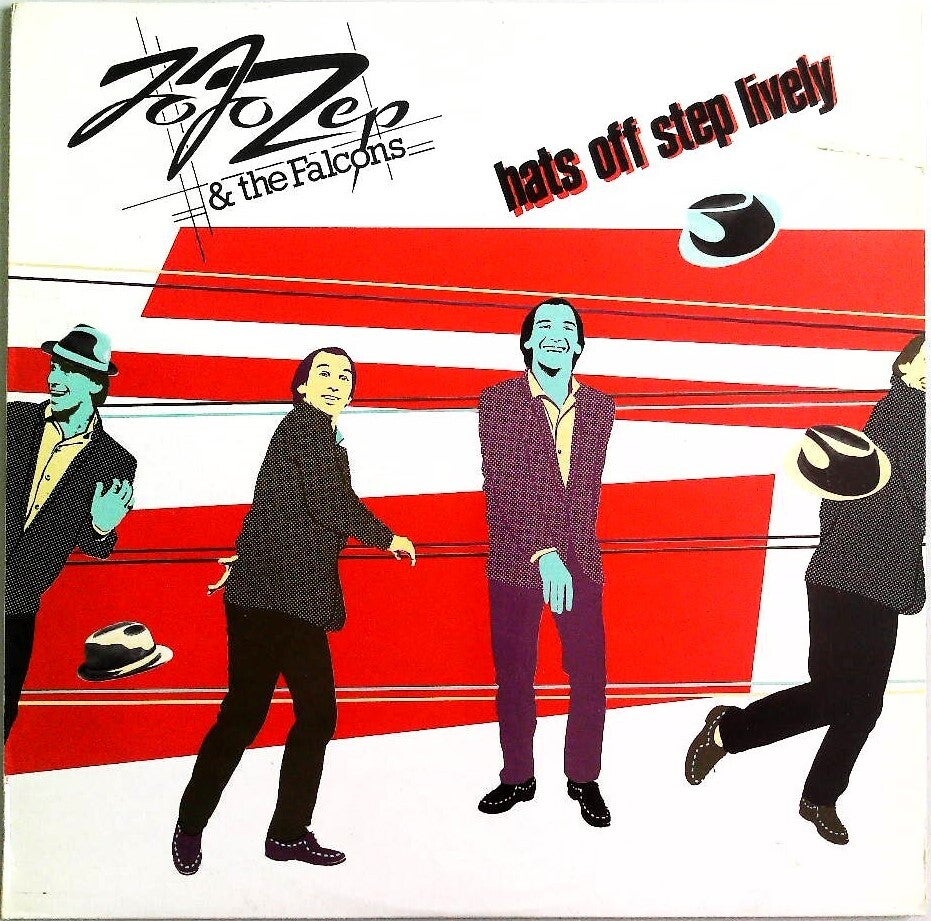 Zep Jo Jo And The Falcons ‎– Hats Off Step Lively