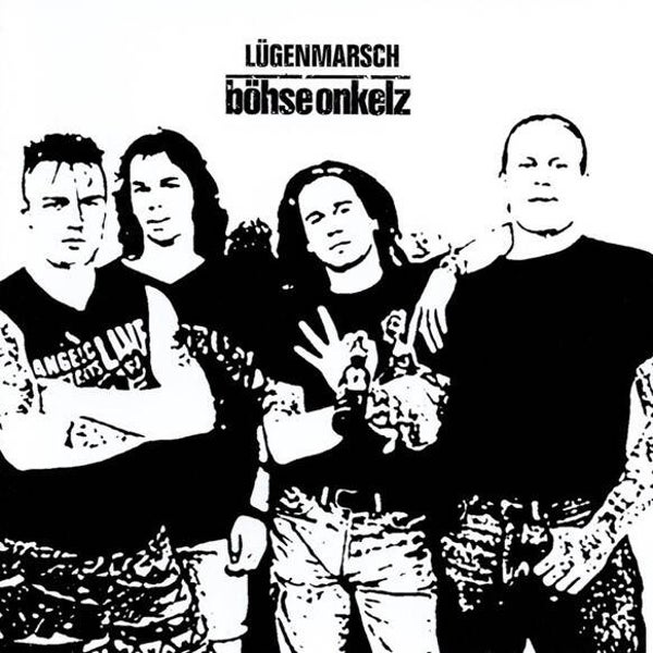 Böhse Onkelz ‎– Lügenmarsch