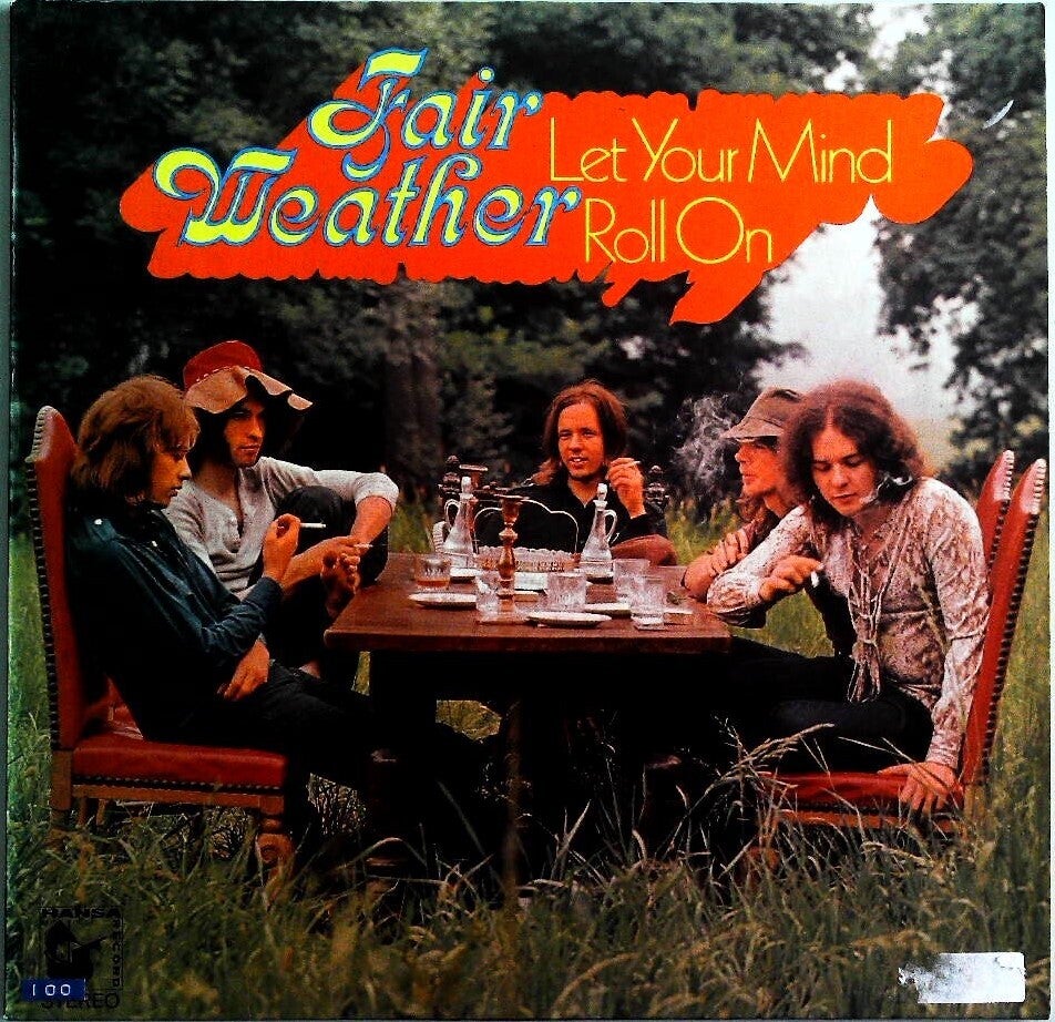 Fair Weather ‎– Let Your Mind Roll On