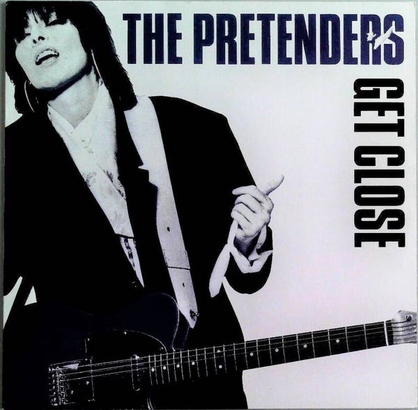 Pretenders The ‎– Get Close