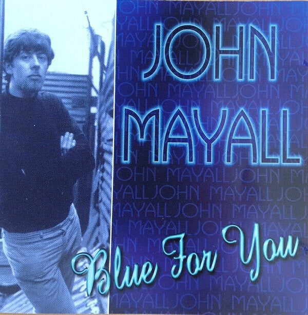 Mayall John ‎– Blue For You