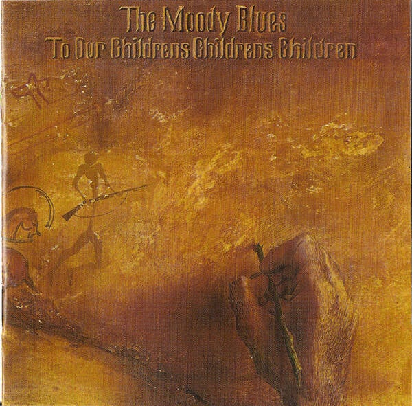Moody Blues ‎– To Our Children's Children's Children