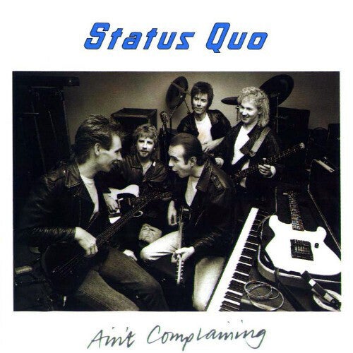 Status Quo ‎– Ain't Complaining