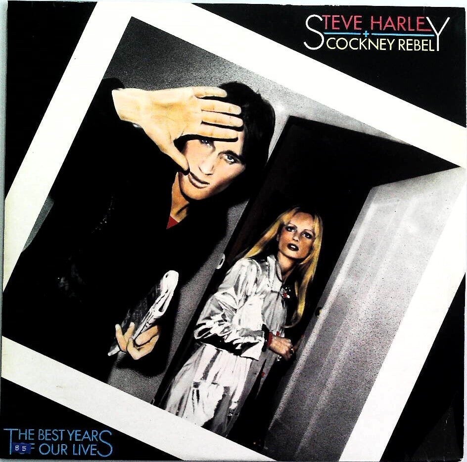 Harley Steve And Cockney Rebel ‎– The Best Years Of Our Lives