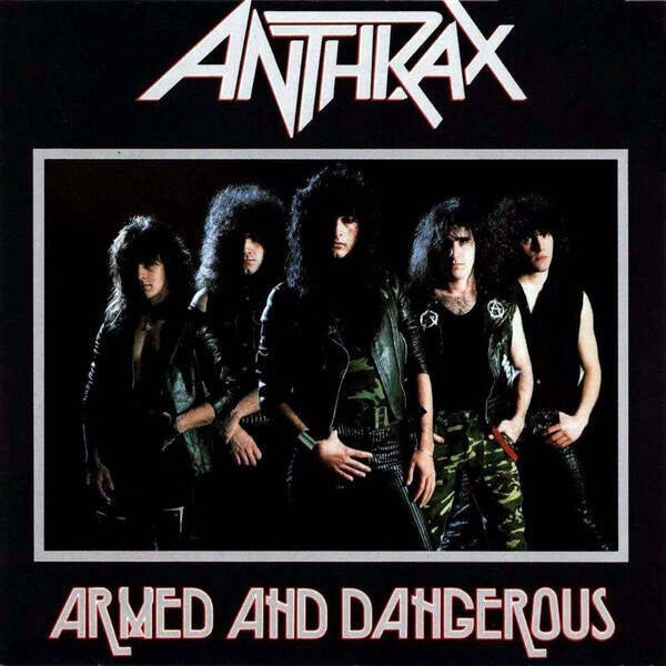 Anthrax ‎– Armed And Dangerous