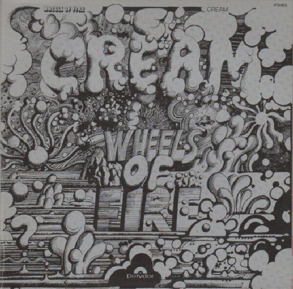 Cream ‎– Wheels Of Fire