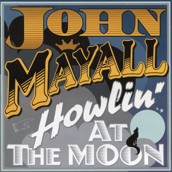 Mayall John ‎– Howlin' At The Moon