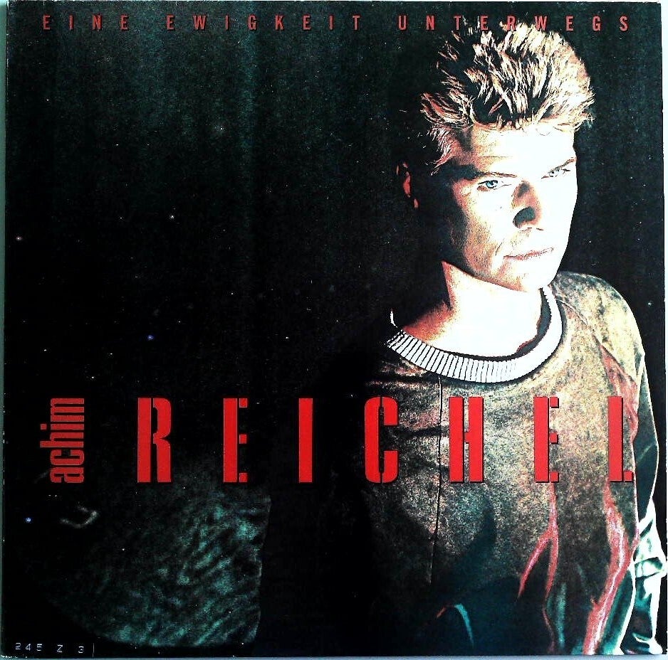 Reichel Achim ‎– Eine Ewigkeit Unterwegs