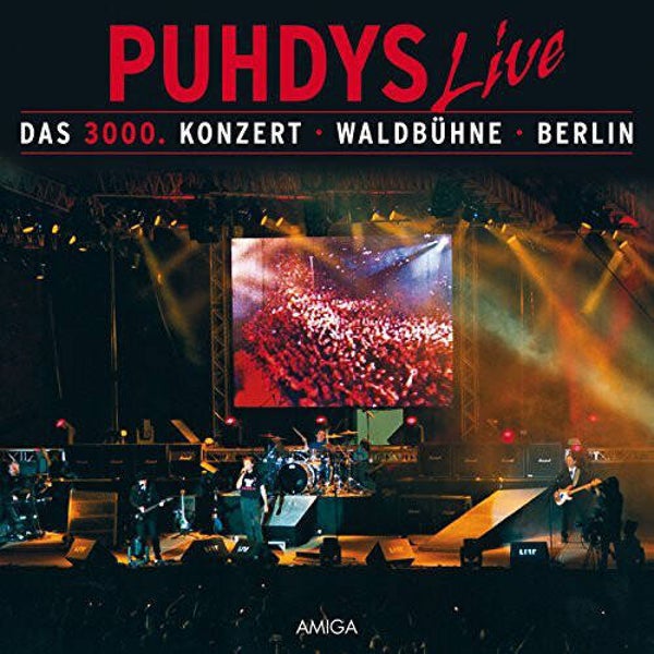 Puhdys ‎– Puhdys Live (Das 3000. Konzert · Waldbühne · Berlin)