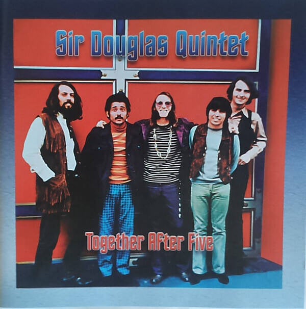 Sir Douglas Quintet ‎– Together After Five