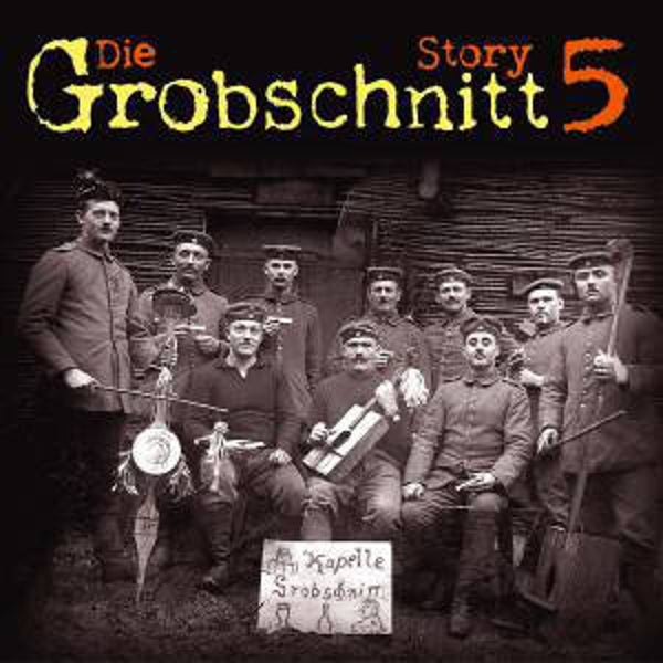Grobschnitt ‎– Die Grobschnitt Story 5
