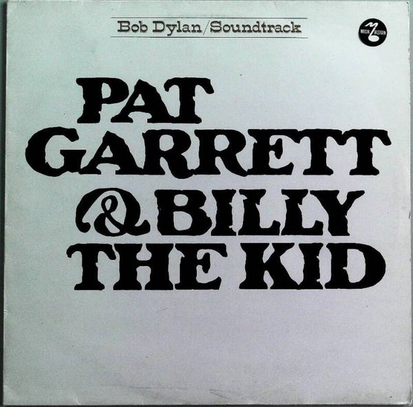 Dylan ‎Bob – Pat Garrett & Billy The Kid