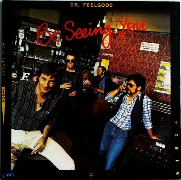 Dr. Feelgood ‎– Be Seeing You
