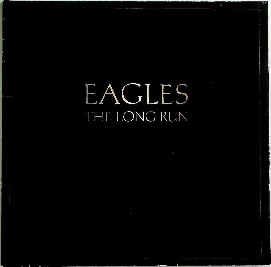 Eagles ‎– The Long Run