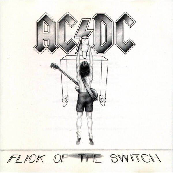 AC/DC – Flick Of The Switch