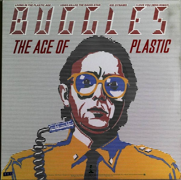 Buggles ‎– The Age Of Plastic