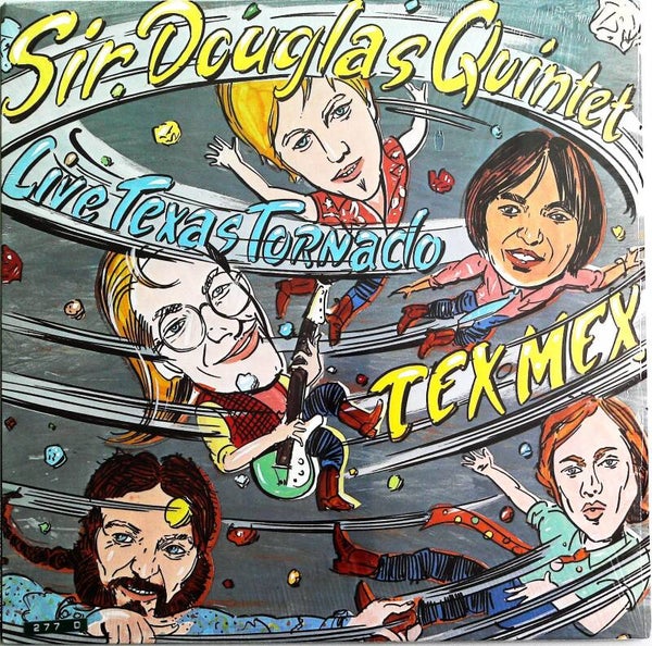 Sir Douglas Quintet The ‎– The Sir Douglas Quintet Live