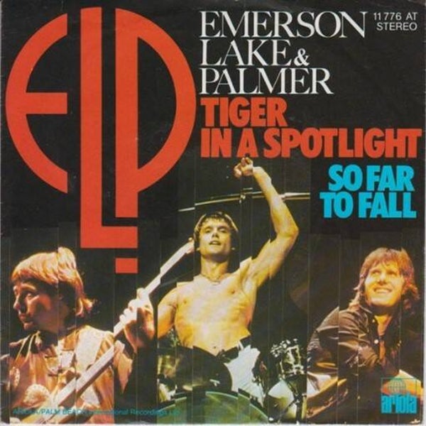 Emerson, Lake & Palmer – Tiger In A Spotlight / So Far To Fall
