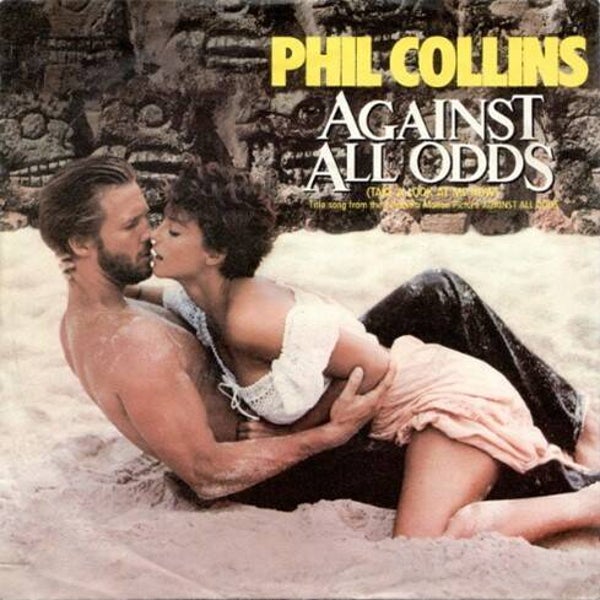 Phil Collins – Against All Odds (Take A Look At Me Now)