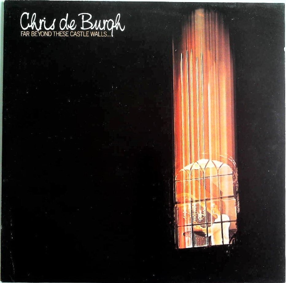 de Burgh Chris ‎– Far Beyond These Castle Walls