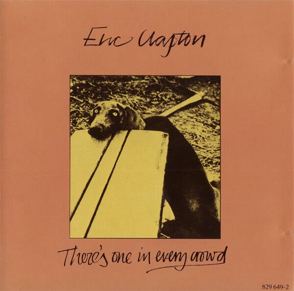 Clapton Eric ‎– There's One In Every Crowd