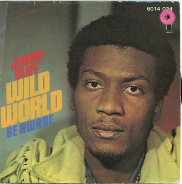 Jimmy Cliff – Wild World