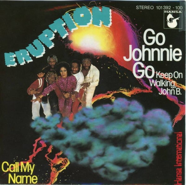 Eruption – Go Johnnie Go (Keep On Walking, John B.)