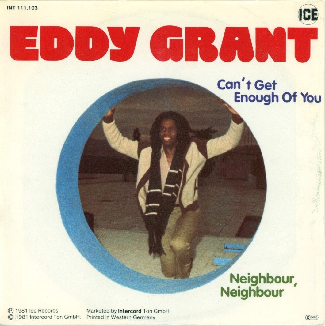 Eddy Grant – Can't Get Enough Of You / Neighbour, Neighbour